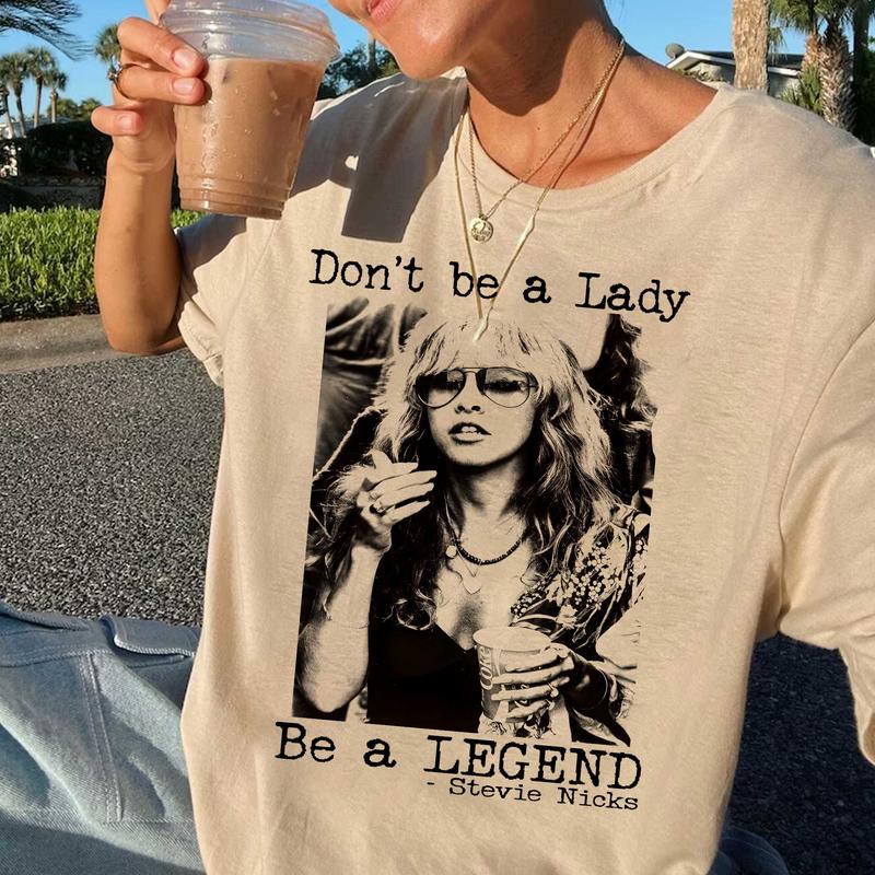 Don't be a Lady be a Legend Stevie Nicks Shirt, Don't be a Lady be a Legend Shirt, Stevie Nicks Shirt, Stevie Nicks Tour Shirt, Fleetwood Mac Shirt, Vintage Stevie Nicks TShirt