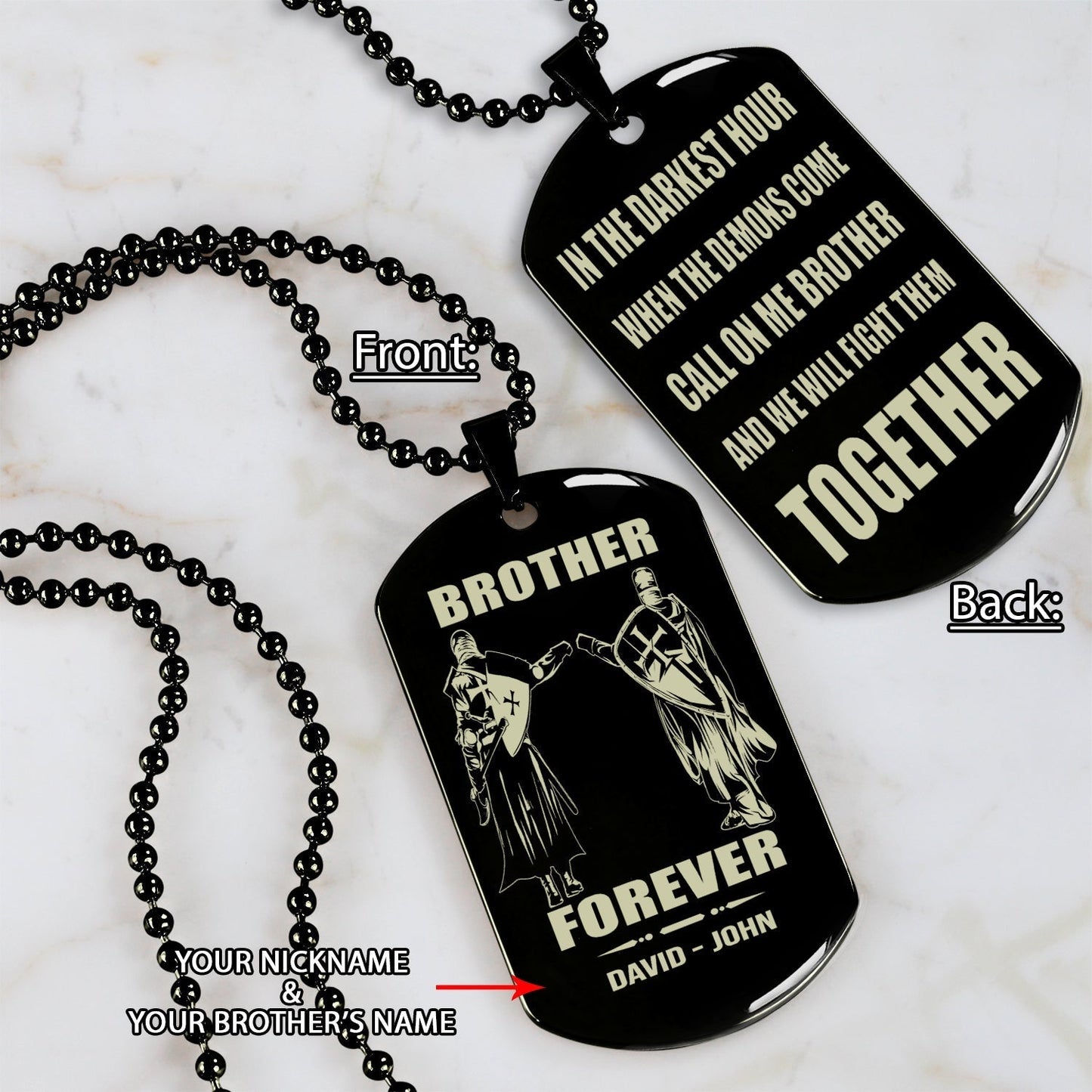 KNIGHT TEMPLE - Call on me brother engraved dog tag