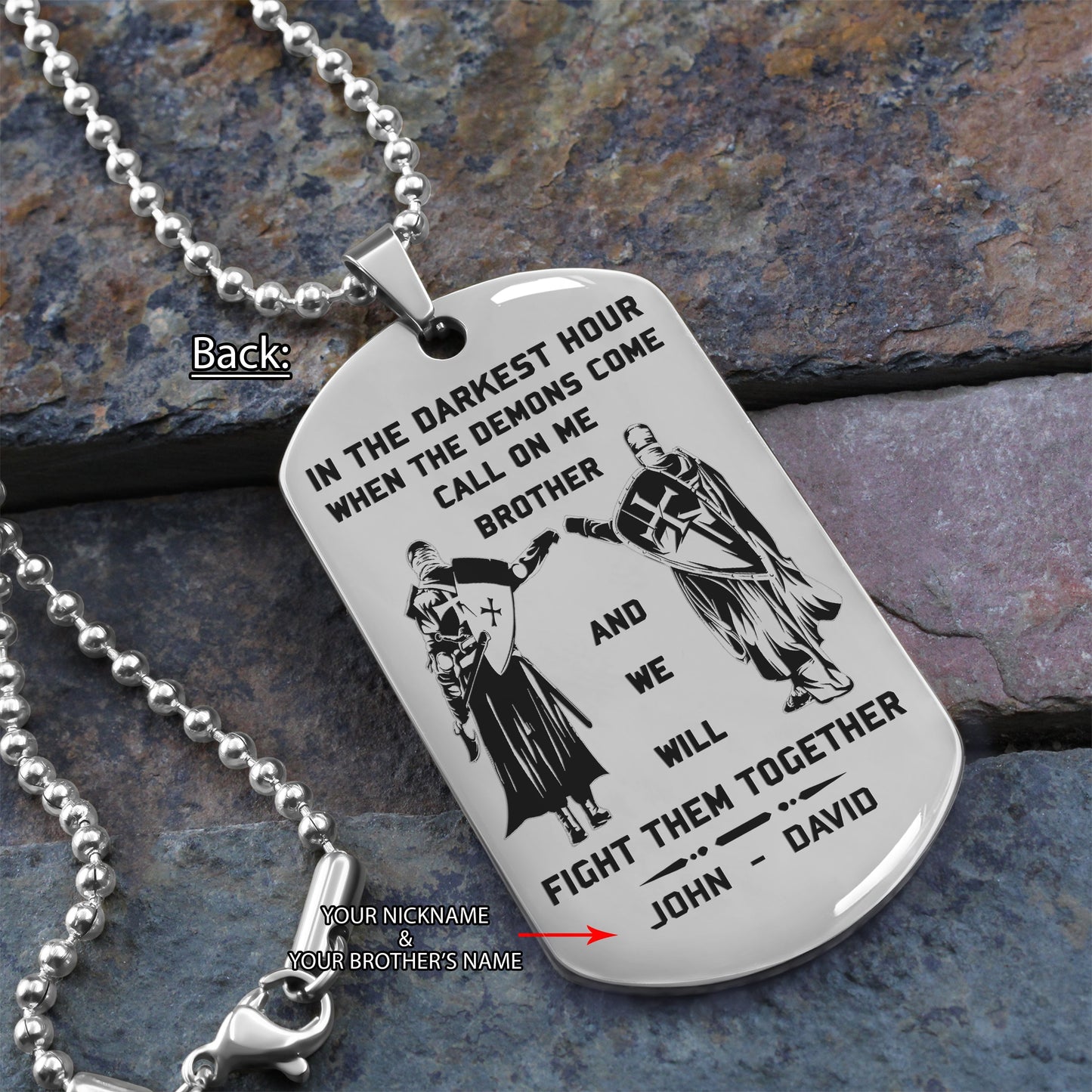 KNIGHT TEMPLE - Call on me brother engraved dog tag