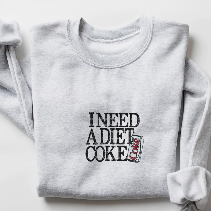 Diet Coke Sweatshirt T Shirt, I Need A Diet Coke, Diet Coke Shirt, Retro Coke Sweatshirt, Trendy Sweatshirt, I Need A Diet Coke, Funny Shirt, Soda Lover Shirt, Coke Lover Sweater,Trending, Bestseller, Soft Girl, Diet, Coke, Soft Drink, Preppy, Soda, Pop