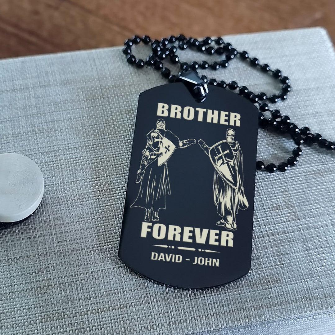 KNIGHT TEMPLE - Call on me brother engraved dog tag