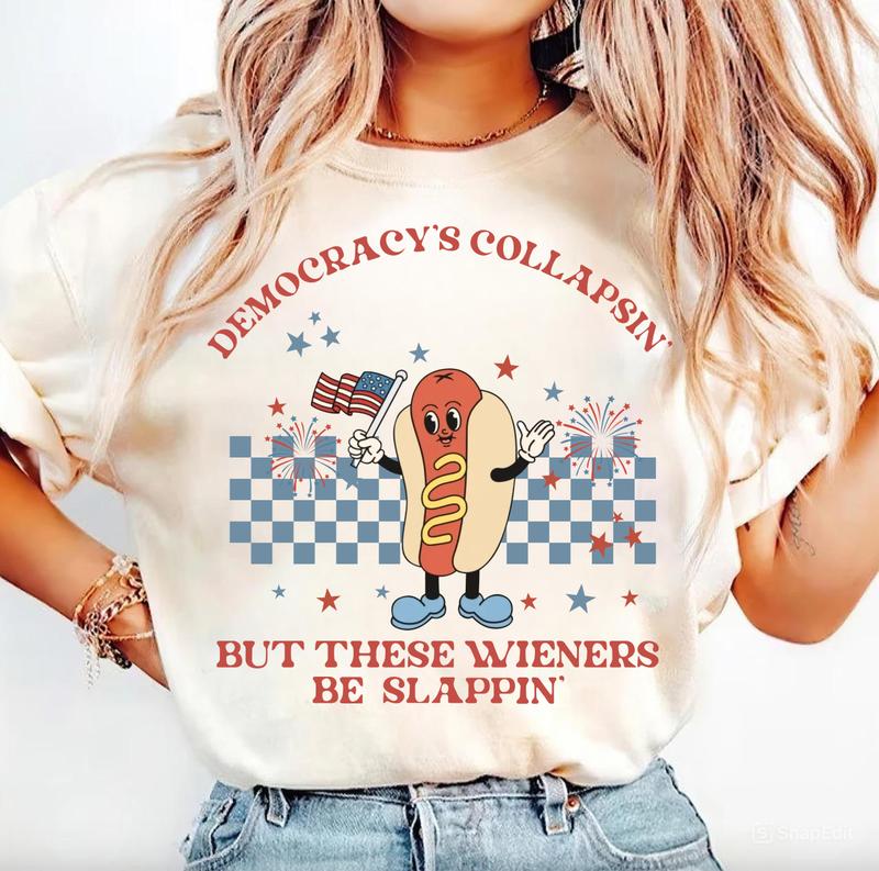 Hot Dog Wiener Shirt, Feminist Patriotic Shirt, Liberal Fourth of July Shirt, American Fourth of July Tee, MAGA Trump Protest Tee, Resist Tee