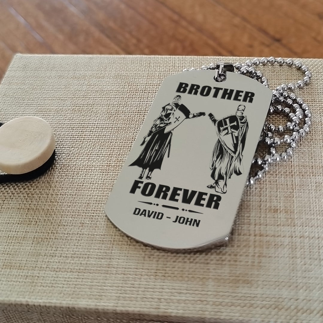 KNIGHT TEMPLE - Call on me brother engraved dog tag