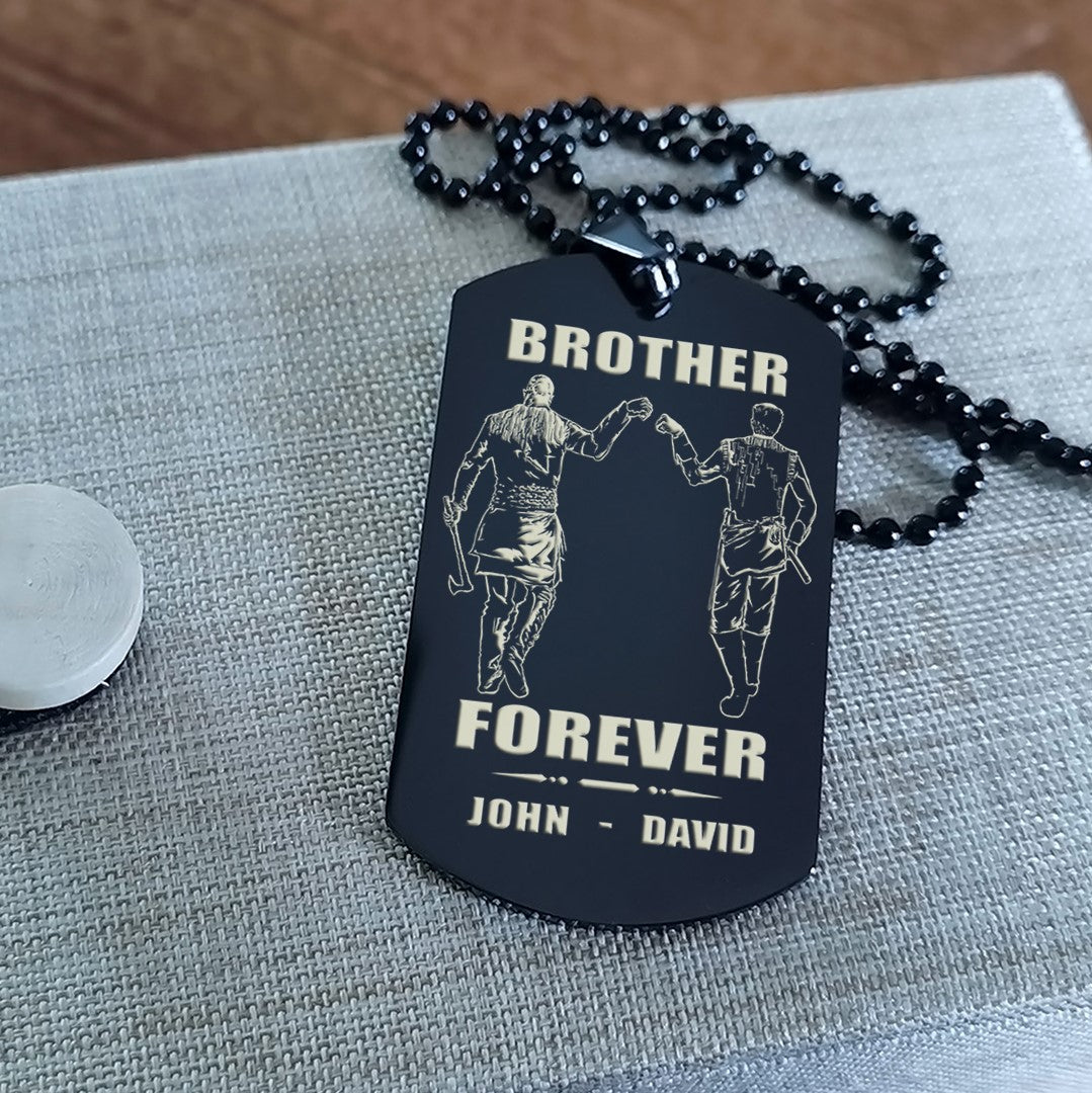 VIKING - Call on me brother engraved dog tag