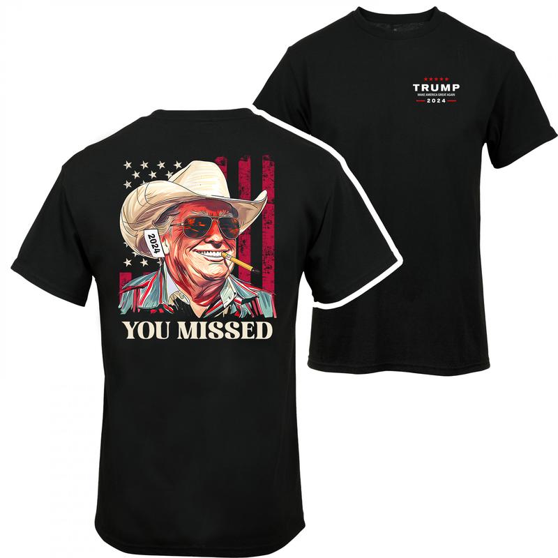 Western Trump Cowboy You Missed Flag Back T-shirt - 2 Side - Trendy Styles Available - Extensive Size Options - Multiple Colorways - Iconic Styles - Cross-gender Fashion