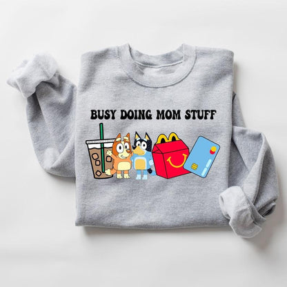 Busy Doing Mom Stuff Sweatshirt, Funny Mom Sweater, Bluey and Bingo Sweatshirt, Mama Sweatshirt, Funny Bluey Dog Sweatshirt, Mom Sweatshirt Cotton Crewneck