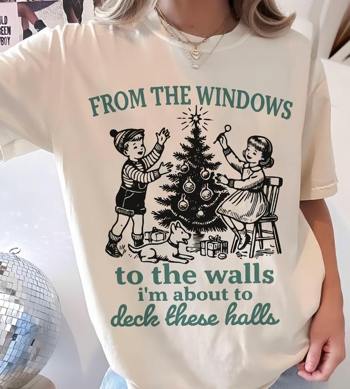 Im About To Deck These Halls Shirt Vintage Funny Christmas Womens Xmas Sweatshirt Soft Cotton Blend Breathable Fit Garments Classic Crewneck Top Basic Drawstring Fabric Womenswear Loose