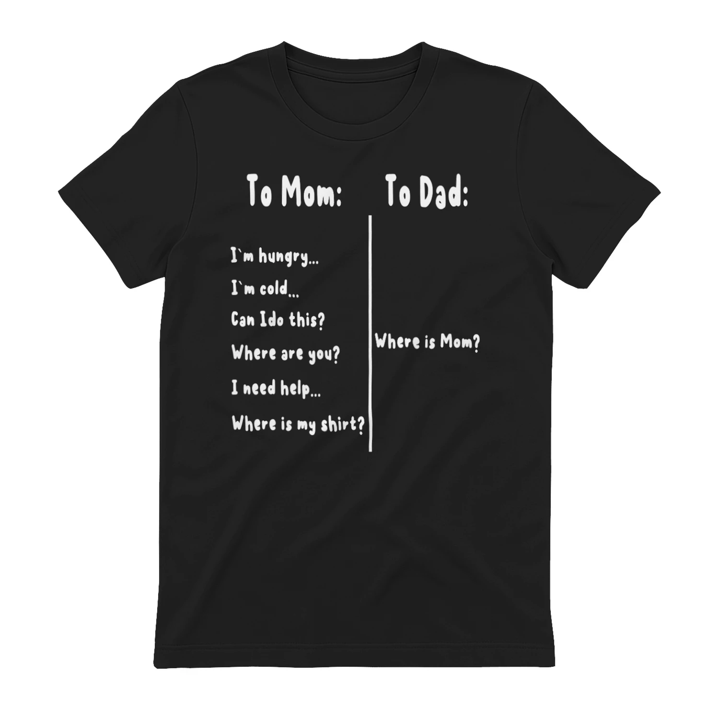 Funny To Mom To Dad Parenting Graphic Tee