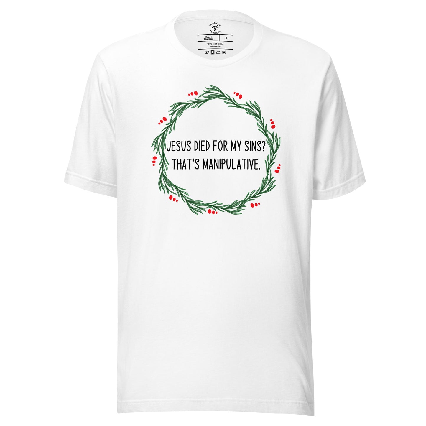 Jesus   Is   Manipulative   T-Shirt  Sweatshirt  Hoodie