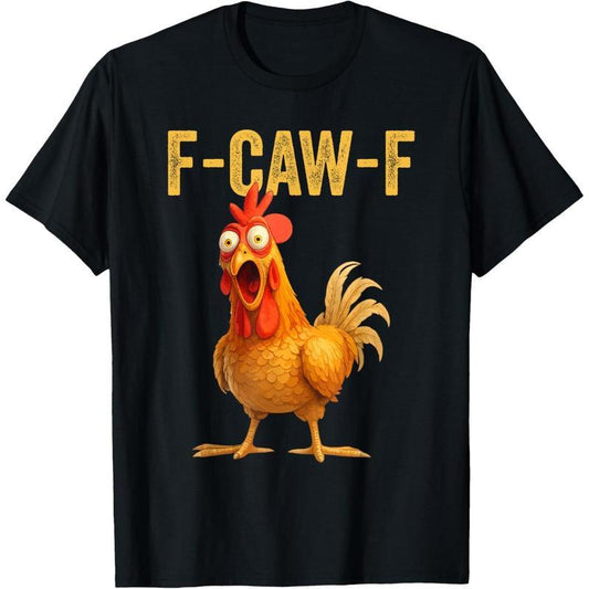 Cotton Unisex Funny F-Caw-F Chicken shirts, FCAWF Chicken T-Shirt