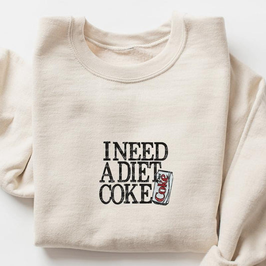 Diet Coke Sweatshirt  T Shirt,  I Need A Diet Coke, Diet Coke Shirt, Retro Coke Sweatshirt, Trendy Sweatshirt, I Need A Diet Coke, Funny Shirt, Soda Lover Shirt, Coke Lover Sweater,Trending, Bestseller, Soft Girl, Diet, Coke, Soft Drink, Preppy, Soda, Pop